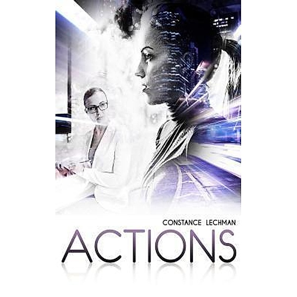 Actions / Meraki House Publishing, Constance Lechman