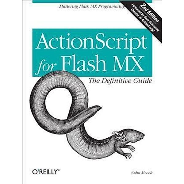 ActionScript for Flash MX: The Definitive Guide, Colin Moock