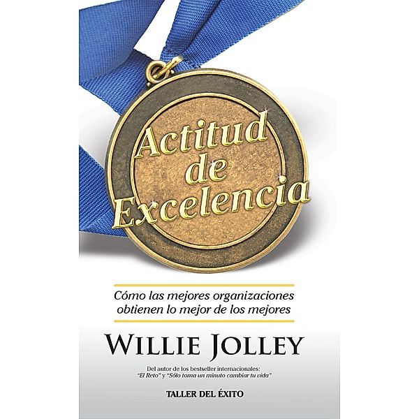Actitud de excelencia, Willie Jolley