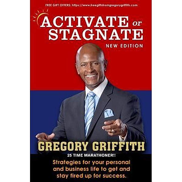 Activate or Stagnate, Gregory Griffith