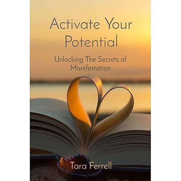 Activate Your Potential, Tara Ferrell