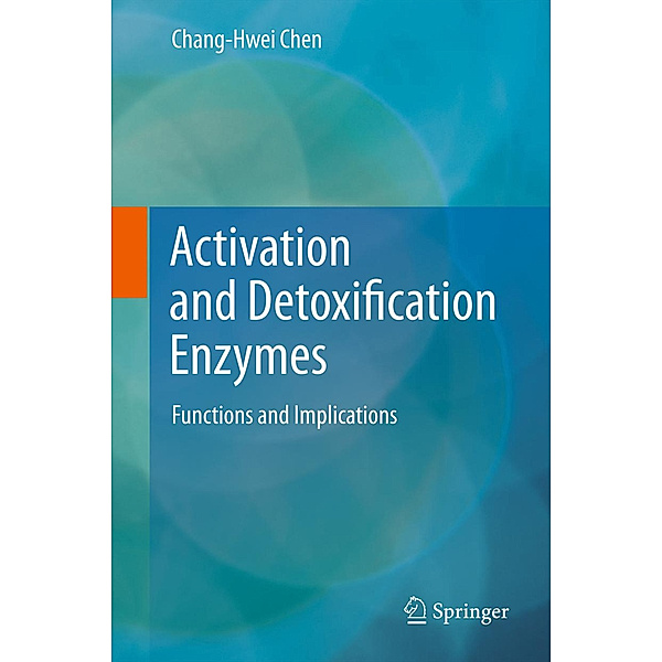 Activation and Detoxification Enzymes, Chang-Hwei Chen