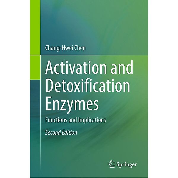 Activation and Detoxification Enzymes, Chang-Hwei Chen