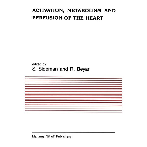 Activation, Metabolism and Perfusion of the Heart