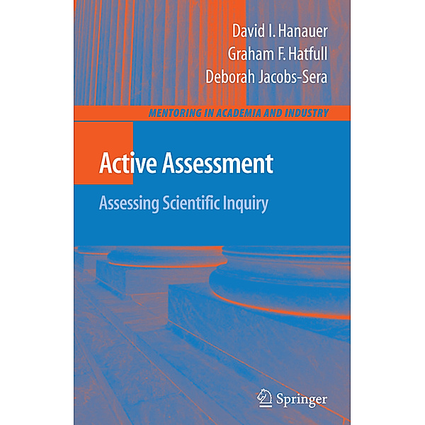 Active Assessment: Assessing Scientific Inquiry, David I. Hanauer, Graham F. Hatfull, Debbie Jacobs-Sera