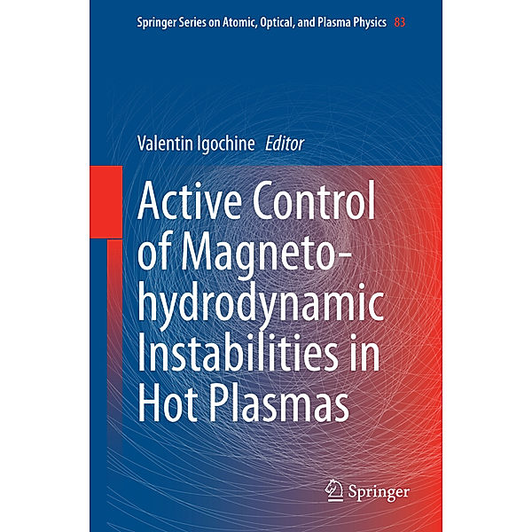 Active Control of Magneto-hydrodynamic Instabilities in Hot Plasmas