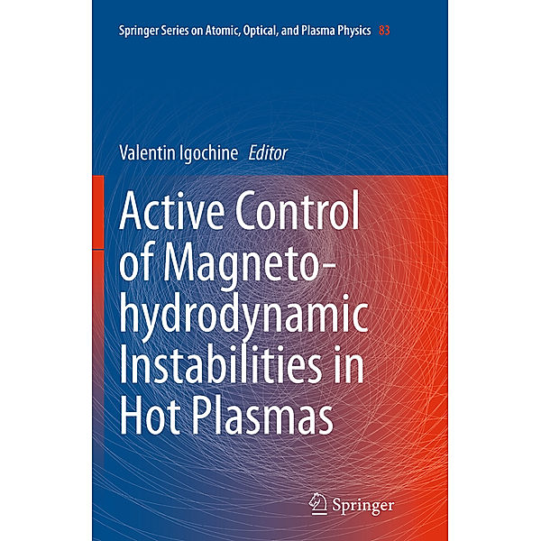 Active Control of Magneto-hydrodynamic Instabilities in Hot Plasmas