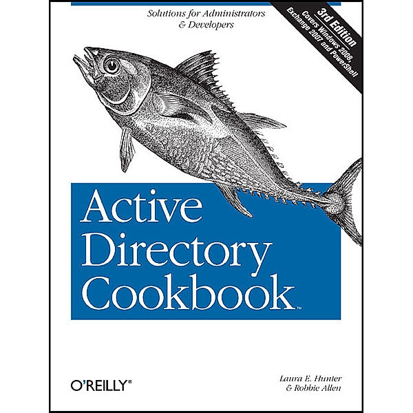Active Directory Cookbook, Laura E. Hunter, Robbie Allen