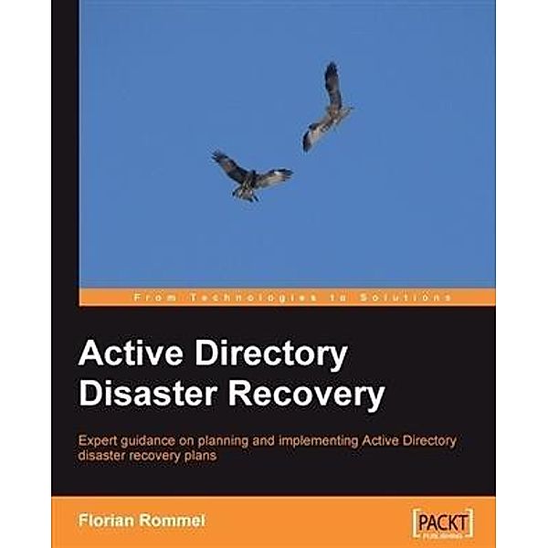 Active Directory Disaster Recovery, Florian Rommel