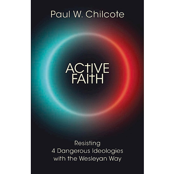 Active Faith, Paul W. Chilcote