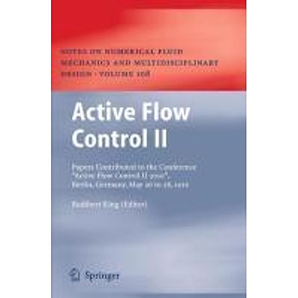 Active Flow Control II / Notes on Numerical Fluid Mechanics and Multidisciplinary Design Bd.108
