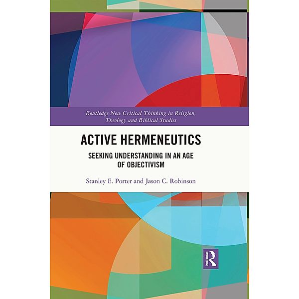 Active Hermeneutics, Stanley E. Porter, Jason C. Robinson