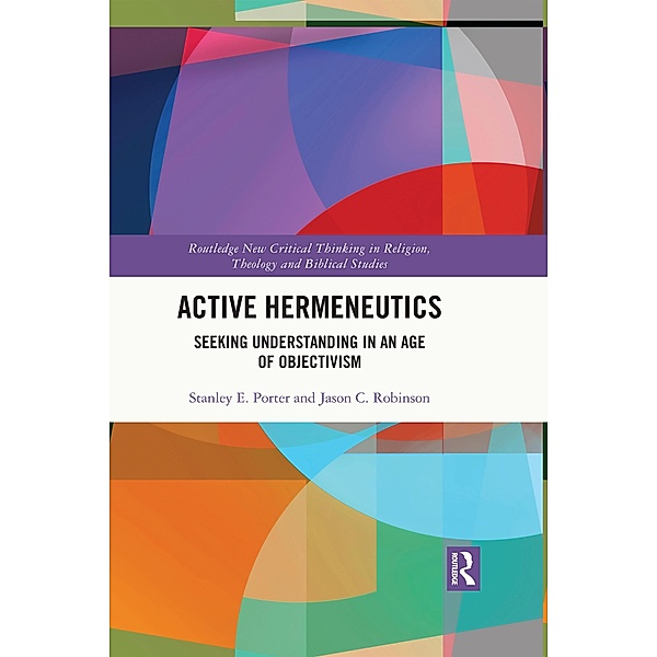 Active Hermeneutics, Stanley E. Porter, Jason C. Robinson