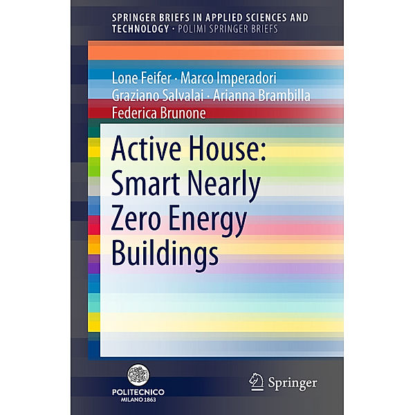 Active House: Smart Nearly Zero Energy Buildings, Lone Feifer, Marco Imperadori, Graziano Salvalai