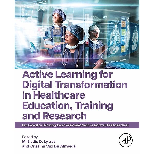 Active Learning for Digital Transformation in Healthcare Education, Training and Research