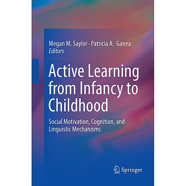 Active Learning from Infancy to Childhood