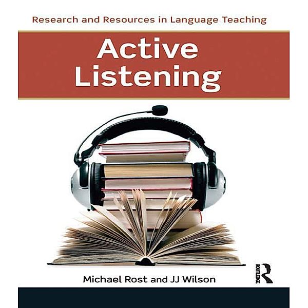 Active Listening, Michael Rost, J. J. Wilson