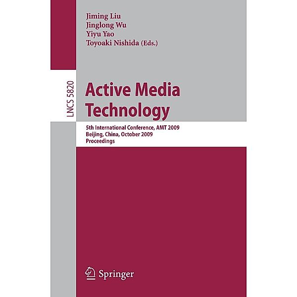 Active Media Technology / Lecture Notes in Computer Science Bd.5820