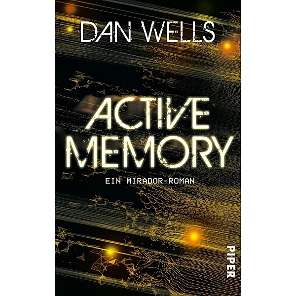 Active Memory / Mirador Bd.3, Dan Wells