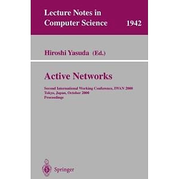 Active Networks / Lecture Notes in Computer Science Bd.1942