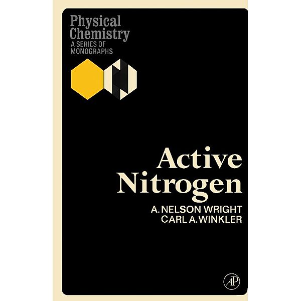 Active Nitrogen, A. Nelson Wright, Carl A. Winkler