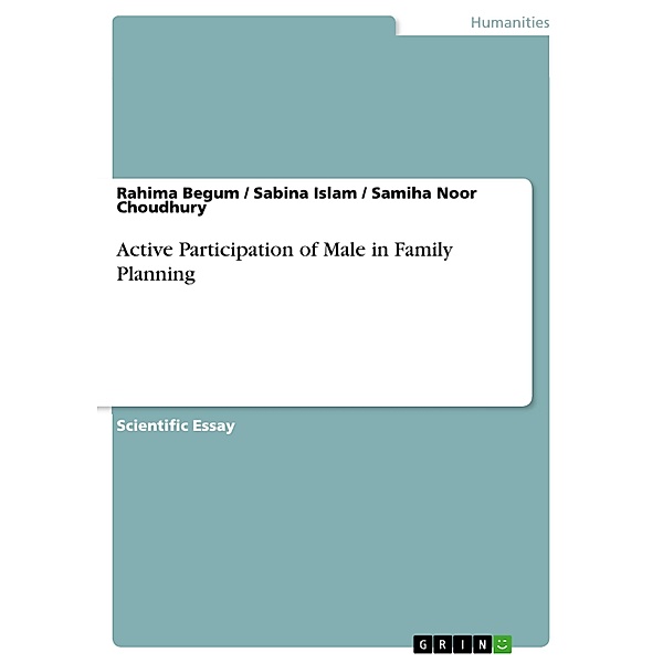 Active Participation of Male in Family Planning, Rahima Begum, Sabina Islam, Samiha Noor Choudhury