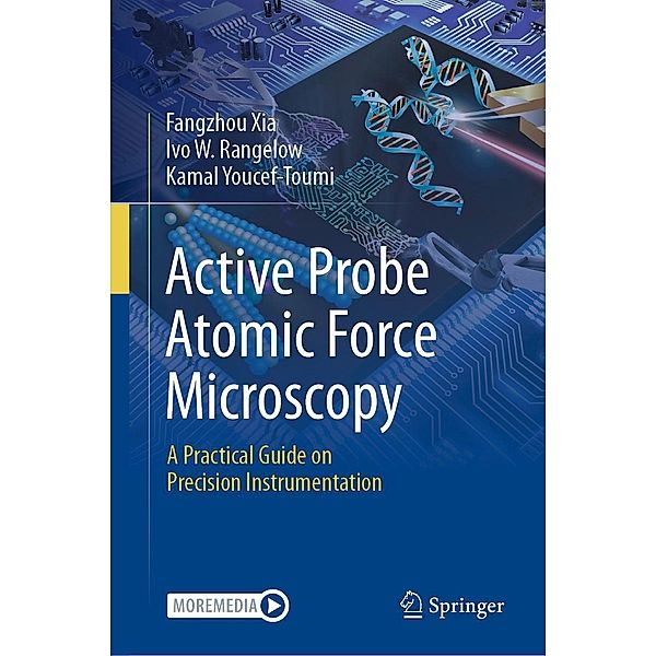 Active Probe Atomic Force Microscopy, Fangzhou Xia, Ivo W. Rangelow, Kamal Youcef-Toumi