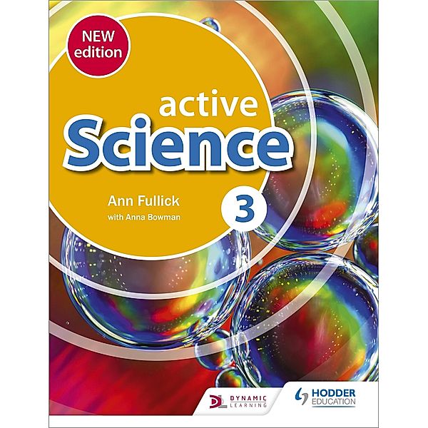 Active Science 3 new edition / Active Science Bd.3, Ann Fullick