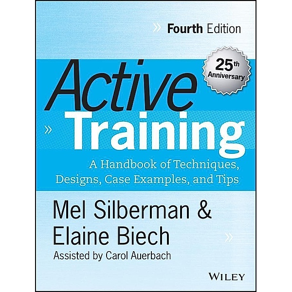 Active Training / Active Training Series, Melvin L. Silberman, Elaine Biech, Carol Auerbach
