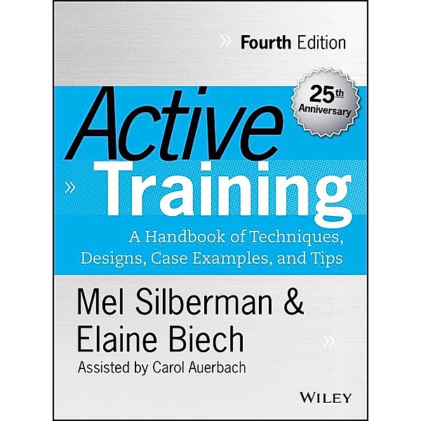 Active Training / Active Training Series, Melvin L. Silberman, Elaine Biech, Carol Auerbach