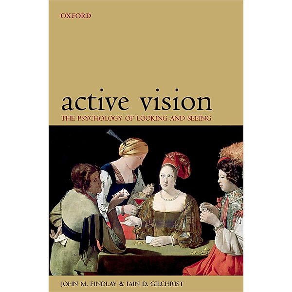 Active Vision, John M Findlay, Iain D Gilchrist