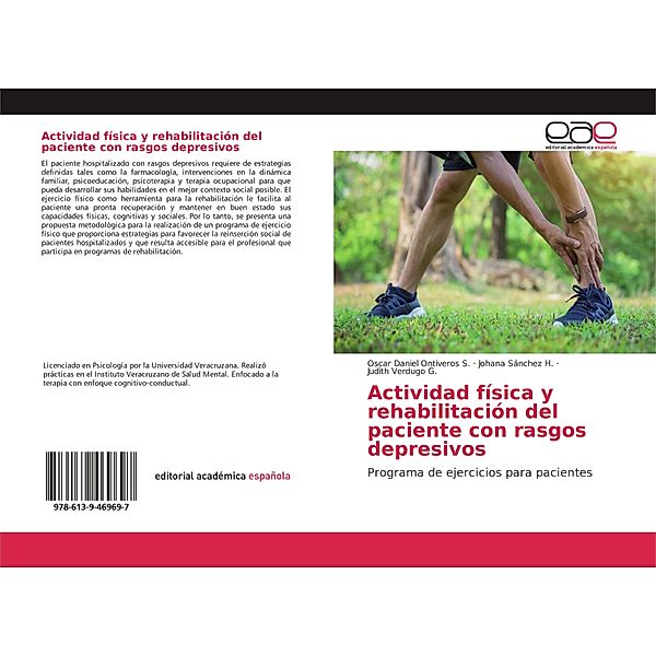 Actividad física y rehabilitación del paciente con rasgos depresivos, Oscar Daniel Ontiveros S., Johana Sánchez H., Judith Verdugo G.