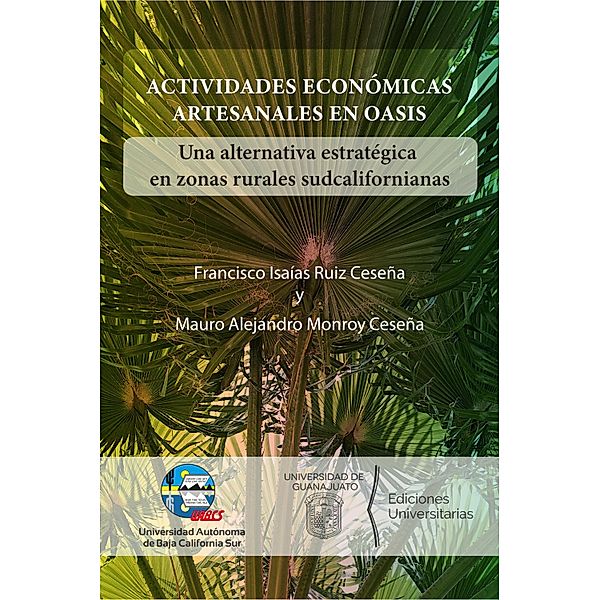 Actividades económicas artesanales en oasis, Mauro Alejandro Monroy Ceseña, Francisco Isaías Ruíz Ceseña