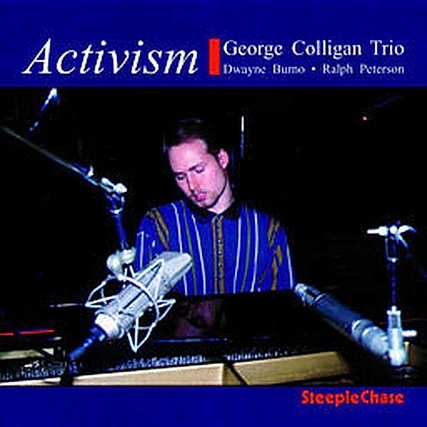 Activism, George Colligan Trio
