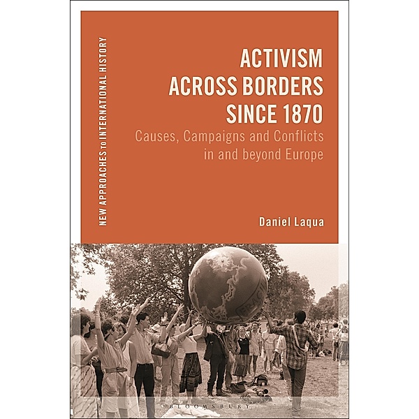 Activism across Borders since 1870, Daniel Laqua