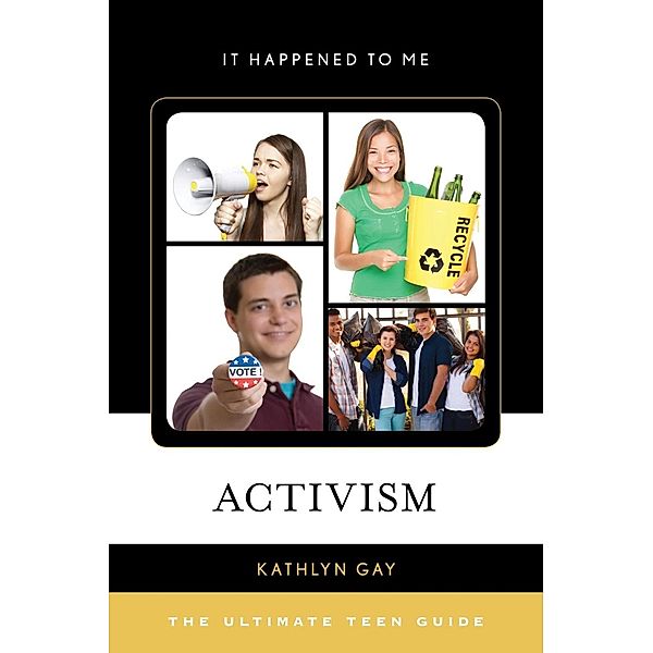 Activism / It Happened to Me Bd.47, Kathlyn Gay