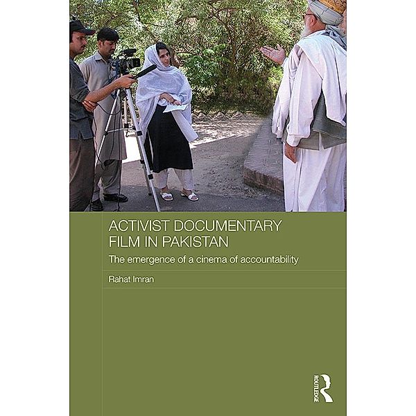 Activist Documentary Film in Pakistan / Routledge Contemporary South Asia Series, Rahat Imran