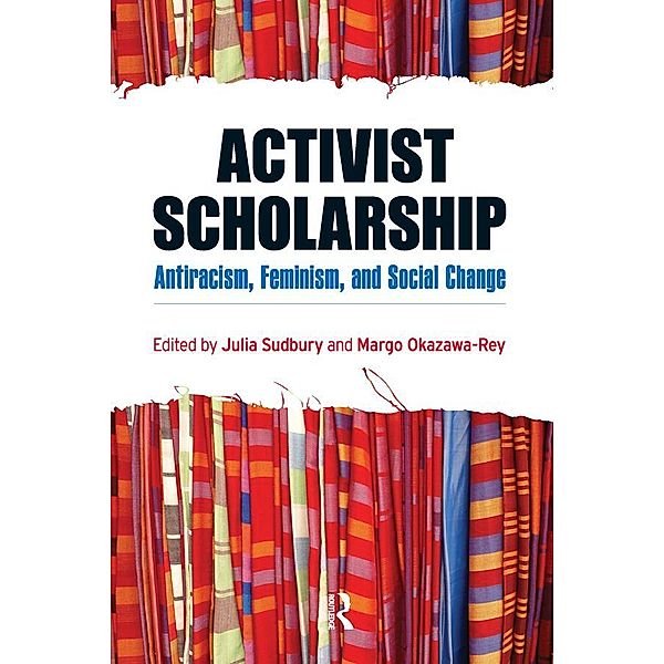 Activist Scholarship, Julia Sudbury, Margo Okazawa-Rey