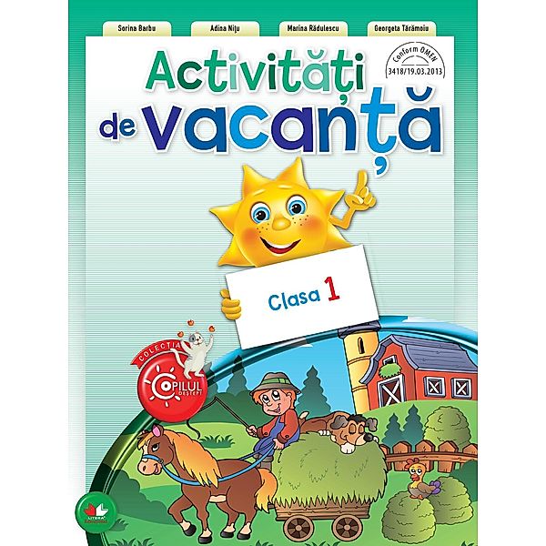 Activitati De Vacanta. Clasa I / Auxiliar. Clasa A I-A, Sorina Barbu, Adina Nitu, Marina Radulescu