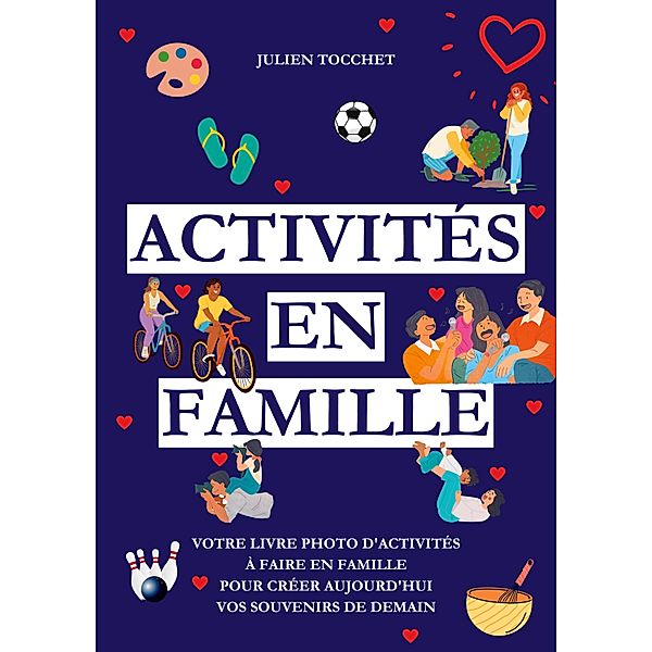 Activités en famille, Julien Tocchet