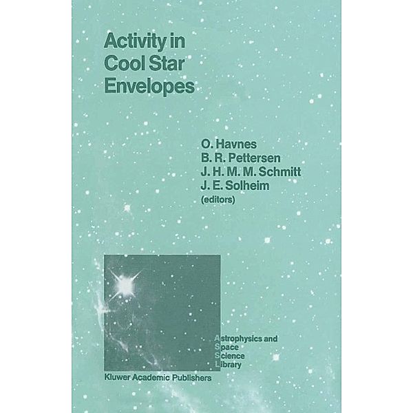 Activity in Cool Star Envelopes / Astrophysics and Space Science Library Bd.143
