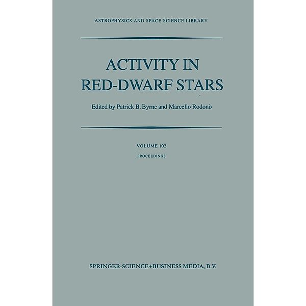 Activity in Red-Dwarf Stars / Astrophysics and Space Science Library Bd.102