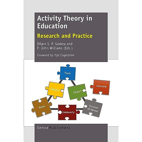 Activity Theory in Education, Dilani S. P. Gedera, P. John Williams