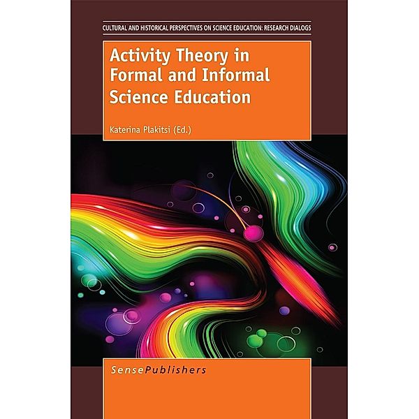 Activity Theory in Formal and Informal Science Education / Cultural Perspectives in Science Education