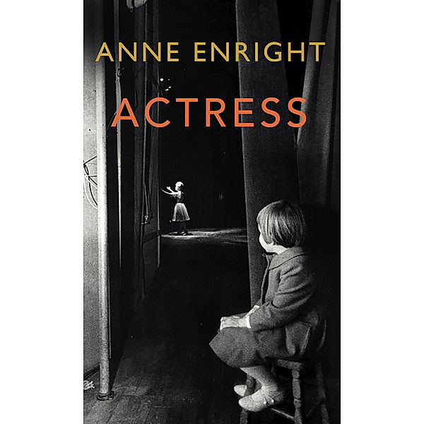 Actress, Anne Enright