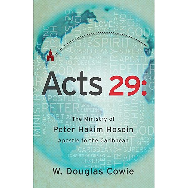 Acts 29 / Creation House, W. Douglas Cowie