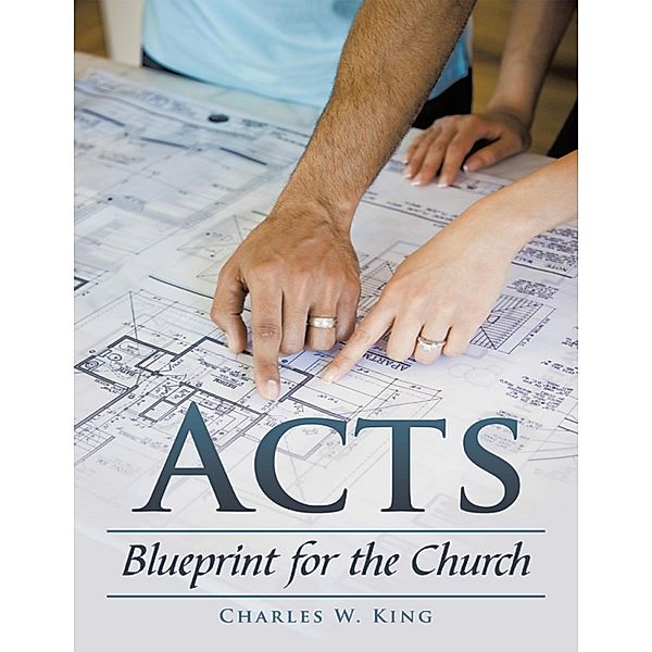 Acts, Charles W. King