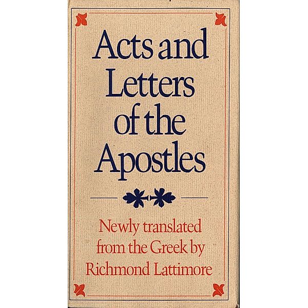 Acts and Letters of the Apostles, Richmond A. Lattimore