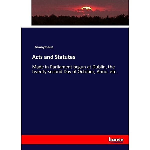 Acts and Statutes, Anonym