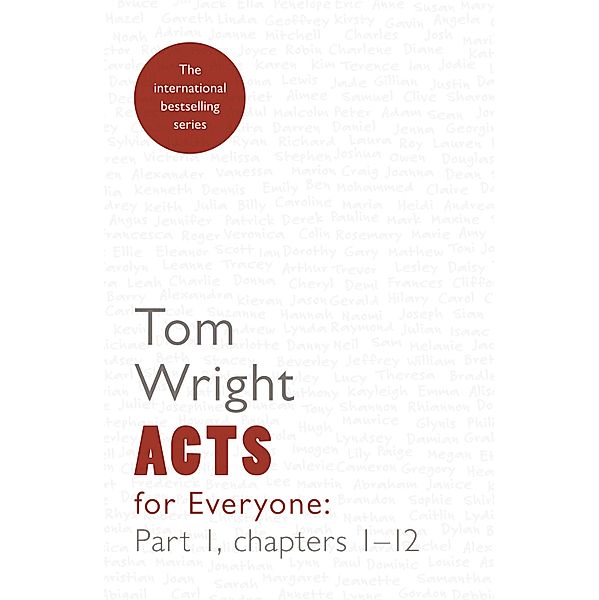 Acts for Everyone Part 1 / New Testament for Everyone Bd.7, Tom Wright